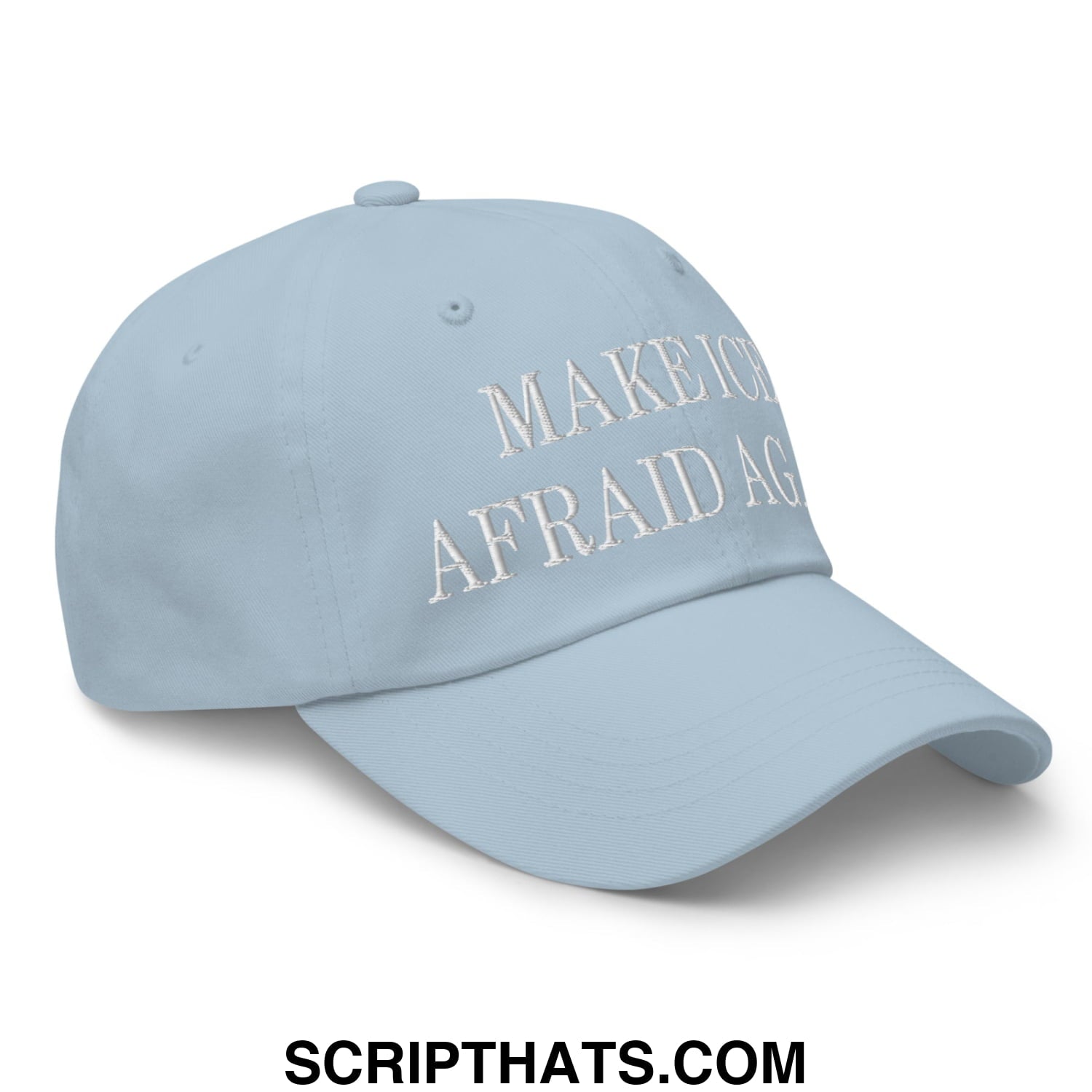 Light blue unstructured dad hat with white embroidered make america afraid again text for casual wear