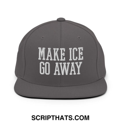 Gray flat bill brim snapback hat with white embroidered make ice go away text for casual wear