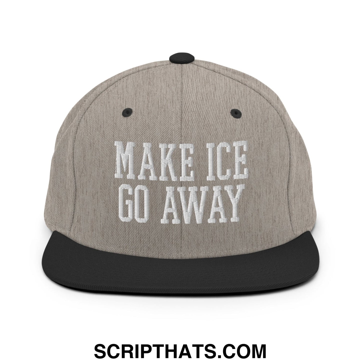 Gray and black snapback hat with white embroidered make ice go away text and flat bill brim design