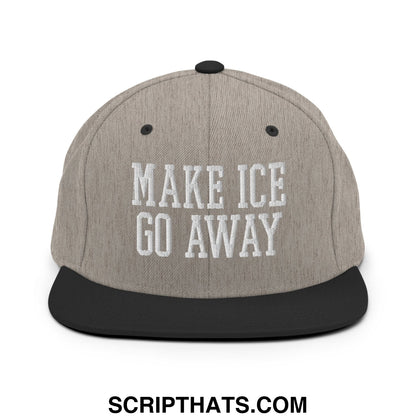 Gray and black snapback hat with white embroidered make ice go away text and flat bill brim design