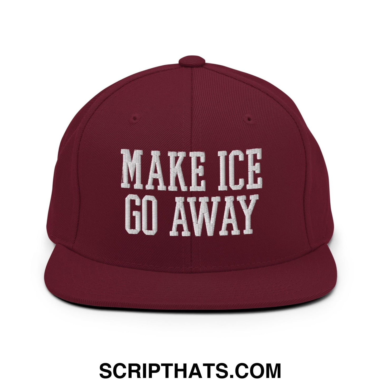 Maroon flat bill brim snapback hat with white embroidered text make ice go away in a casual style