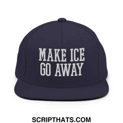 Navy blue flat bill snapback hat with white embroidered make ice go away text and adjustable closure