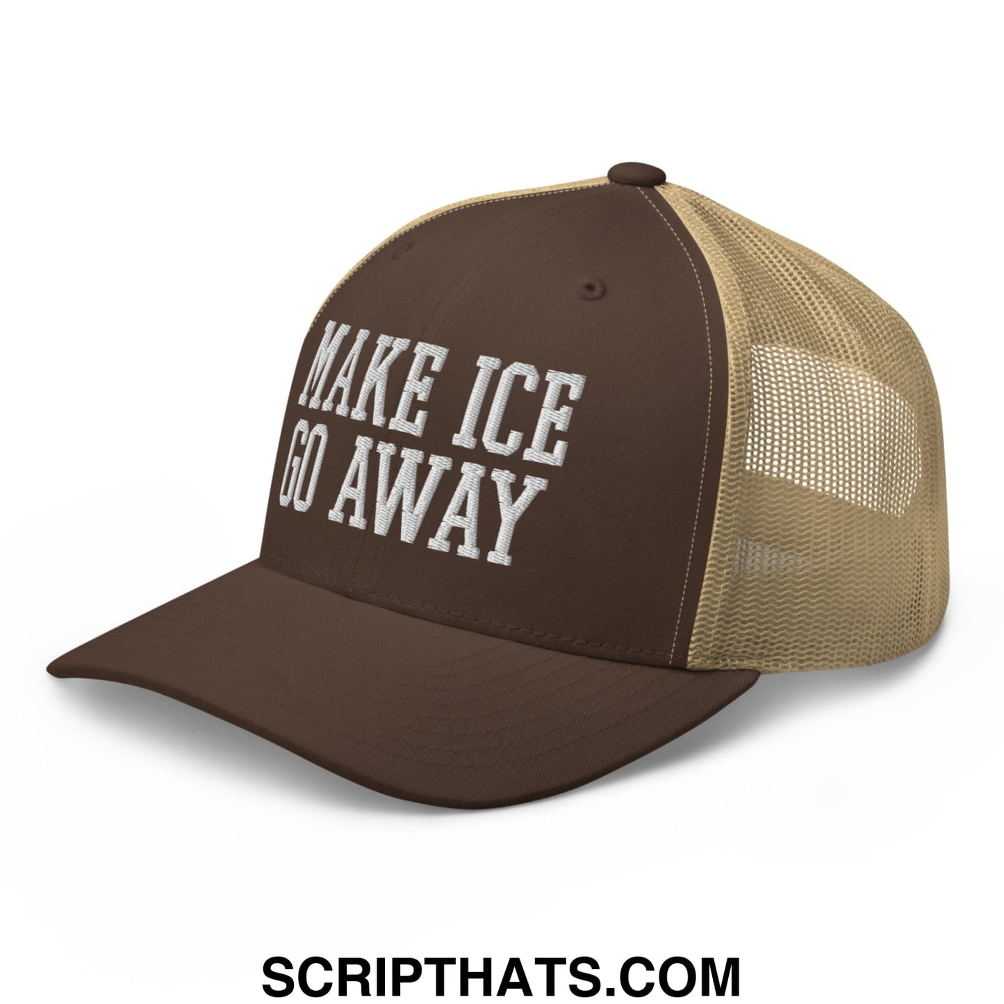 Brown and tan mesh trucker hat with white embroidered make ice go away text on front panel