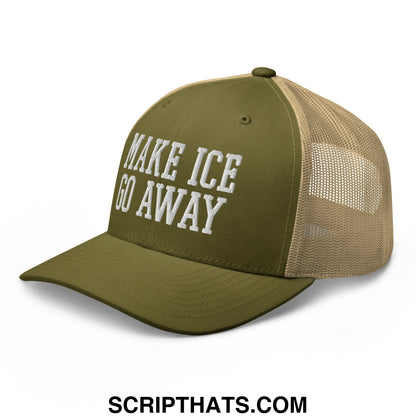 Olive green and tan mesh trucker hat with white embroidered make ice go away text on the front panel