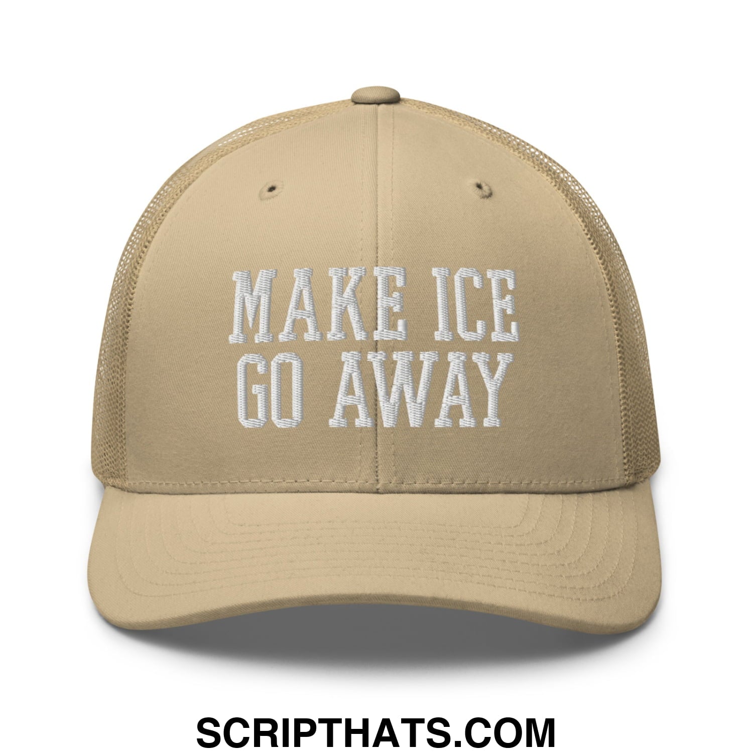 Beige mesh trucker hat with white embroidered make ice go away text on the front panel