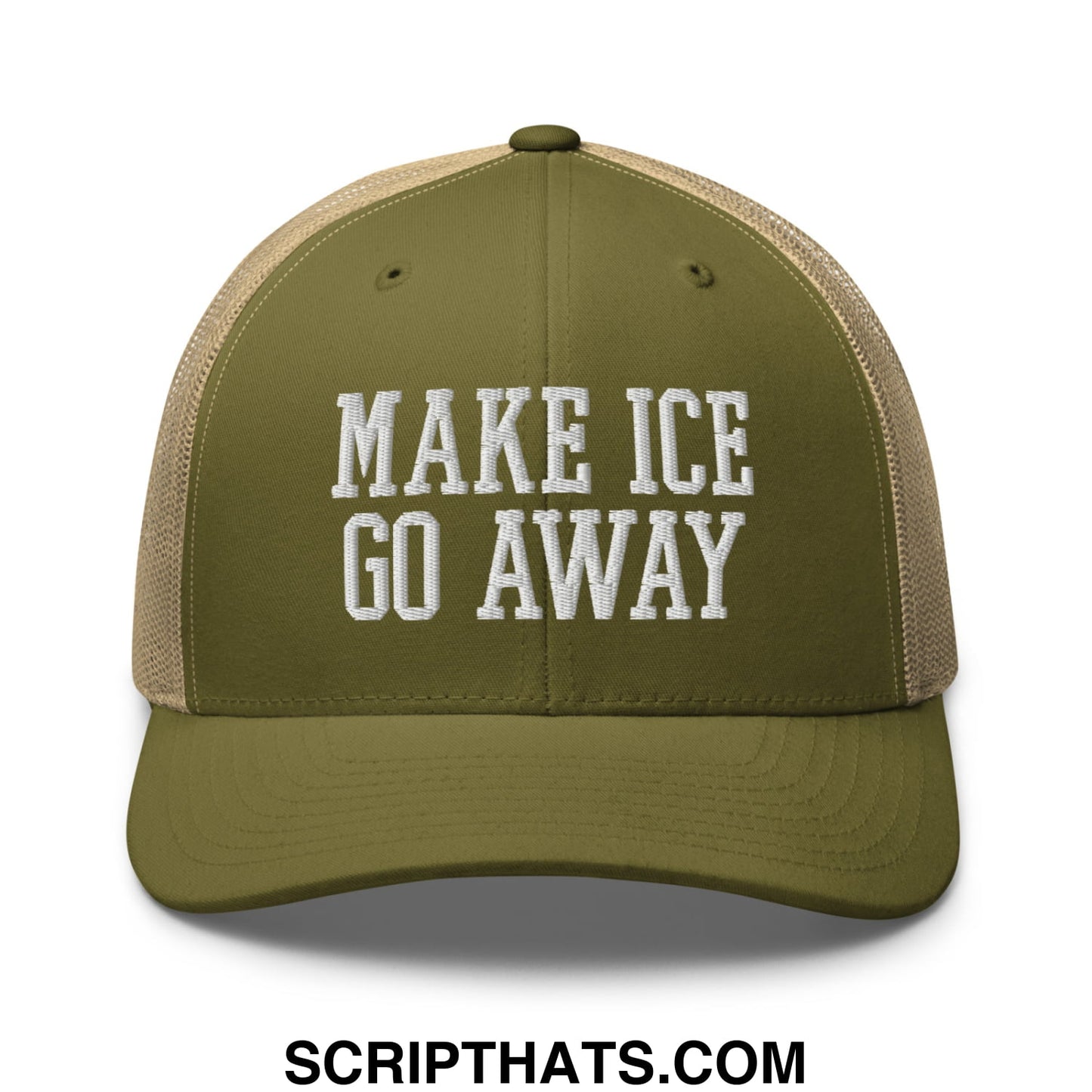 Olive green and tan mesh trucker hat with white embroidered make ice go away text in front panel