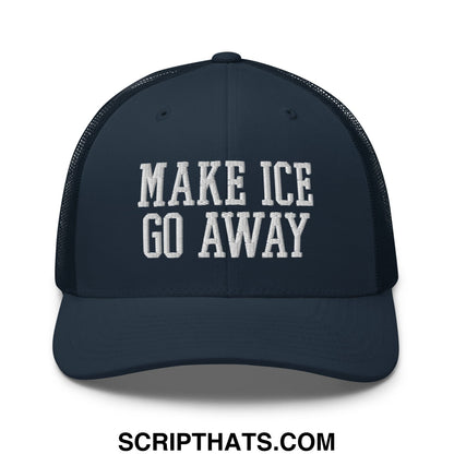 Dark navy mesh trucker hat with white embroidered make ice go away text on front panel