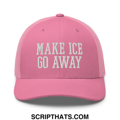 Pink mesh trucker hat with white embroidered make ice go away text in a casual style design