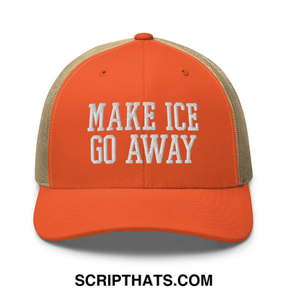Orange and beige mesh trucker hat with white embroidered text reading make ice go away in front design
