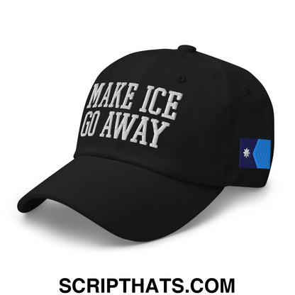 Make ICE Go Away Minnesota Flag Embroidered Unstructured Dad Hat Black