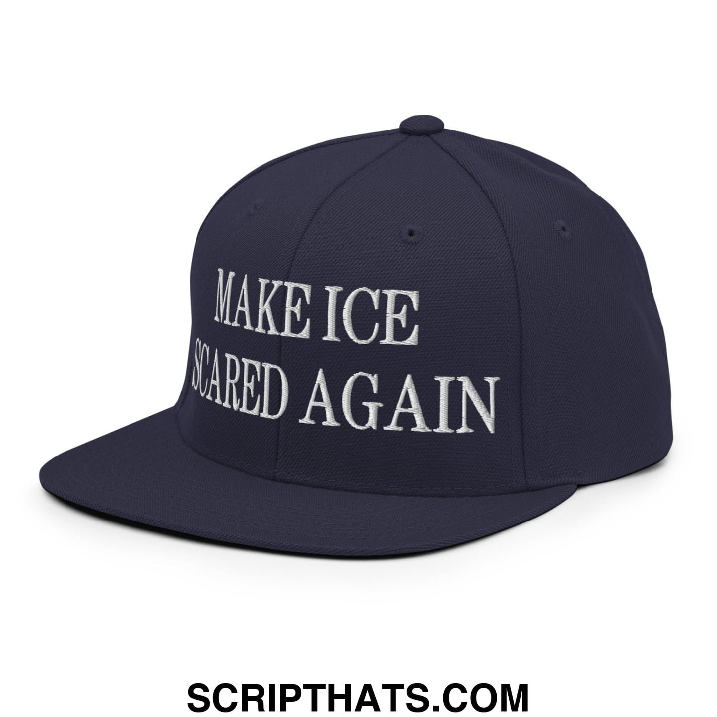 Navy blue snapback hat with white embroidered make ice scared again text and flat bill brim design