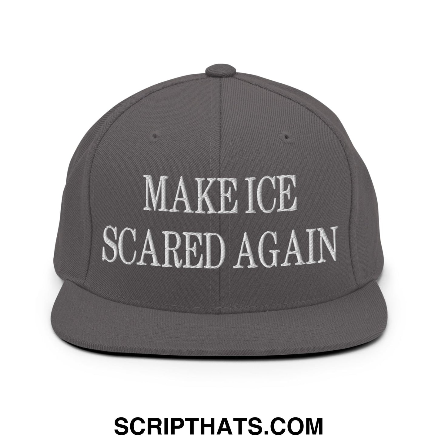 Gray snapback hat with white embroidered make ice scared again text and flat bill brim design