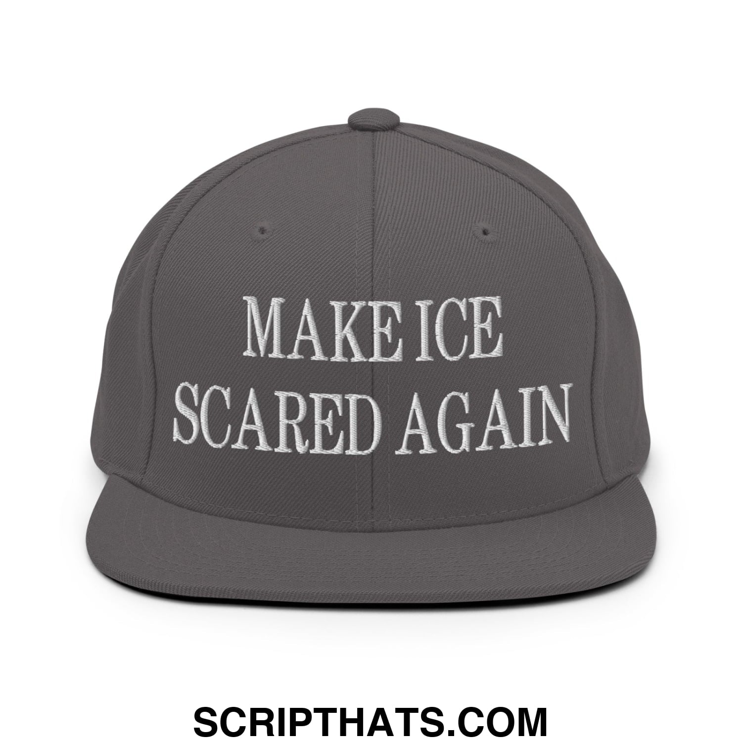 Gray snapback hat with white embroidered make ice scared again text and flat bill brim design