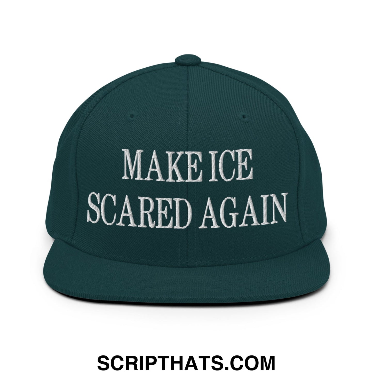 Dark green snapback hat with white embroidered make ice scared again text and flat bill brim design