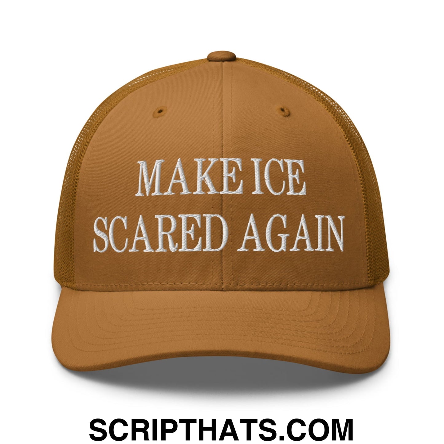 Make ICE Scared Again Embroidered Mesh Trucker Hat Caramel