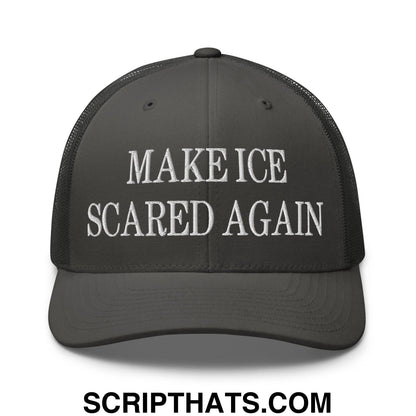 Make ICE Scared Again Embroidered Mesh Trucker Hat Charcoal
