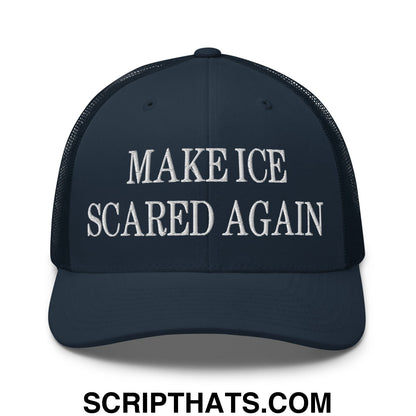 Make ICE Scared Again Embroidered Mesh Trucker Hat Navy