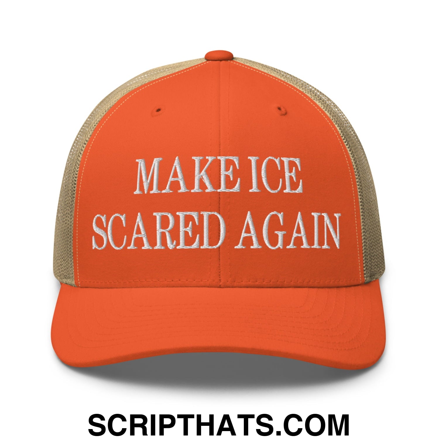 Make ICE Scared Again Embroidered Mesh Trucker Hat Rustic Orange Khaki