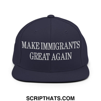 Navy blue snapback hat with white embroidered make immigrants great again text and flat bill brim design