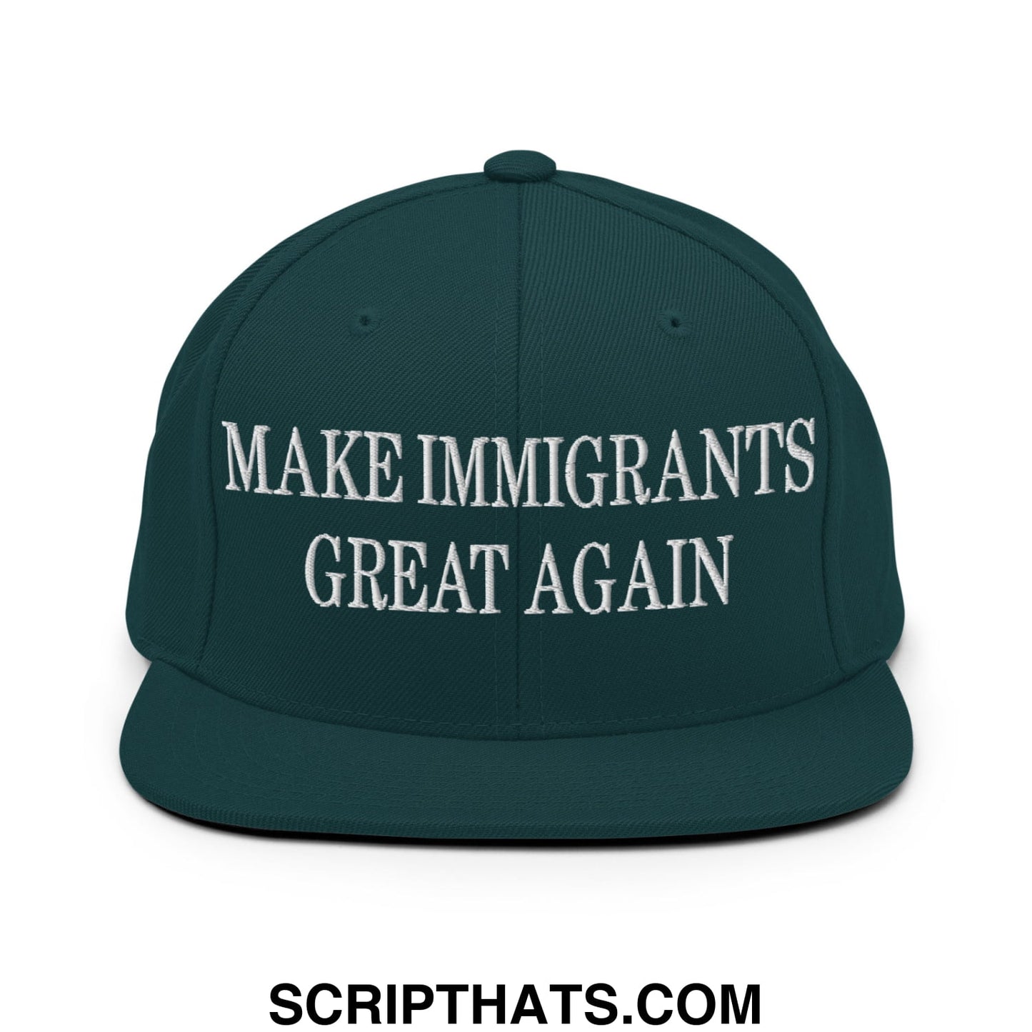 Dark green snapback cap with white embroidered make immigrants great again text and flat bill brim design