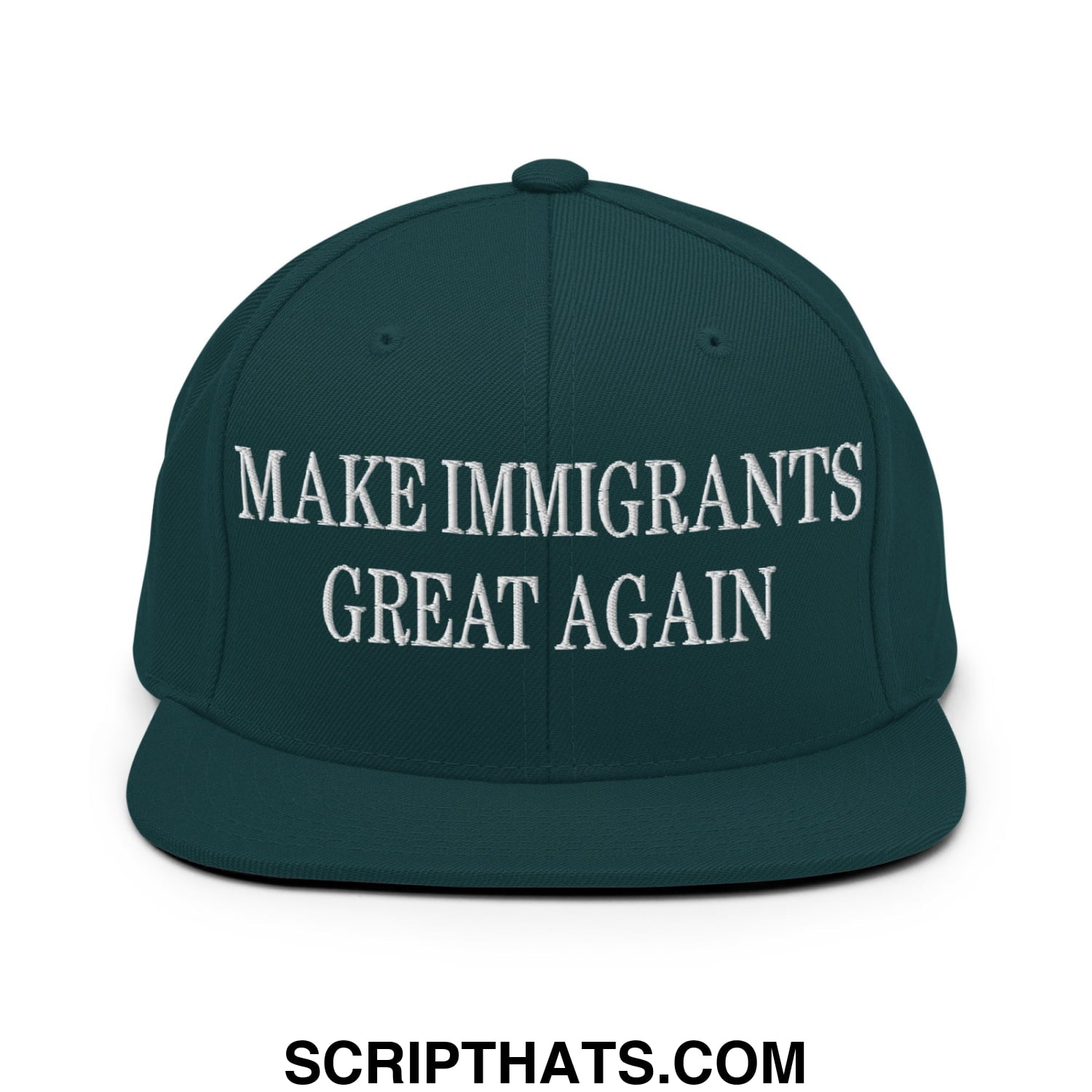 Dark green snapback cap with white embroidered make immigrants great again text and flat bill brim design