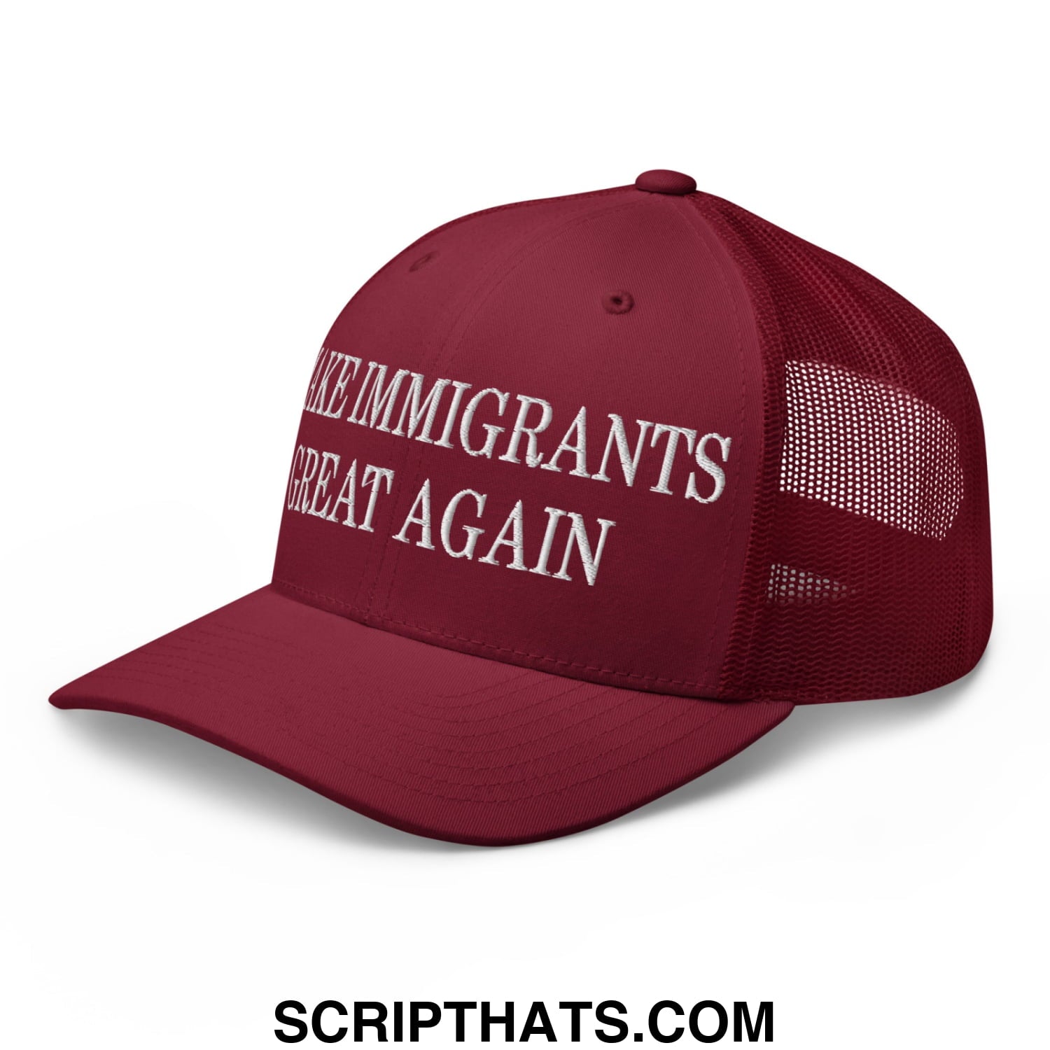 Maroon mesh trucker hat with white embroidered make immigrants great again text on the front panels