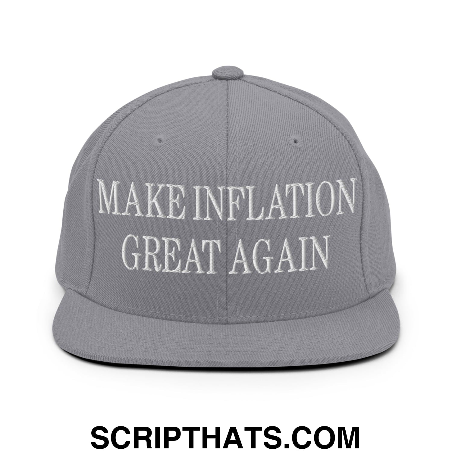 Make Inflation Great Again Embroidered Flat Bill Brim Snapback Hat Silver