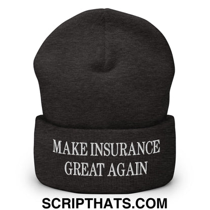 Make Insurance Great Again Embroidered Knit Cuffed Beanie Dark Grey