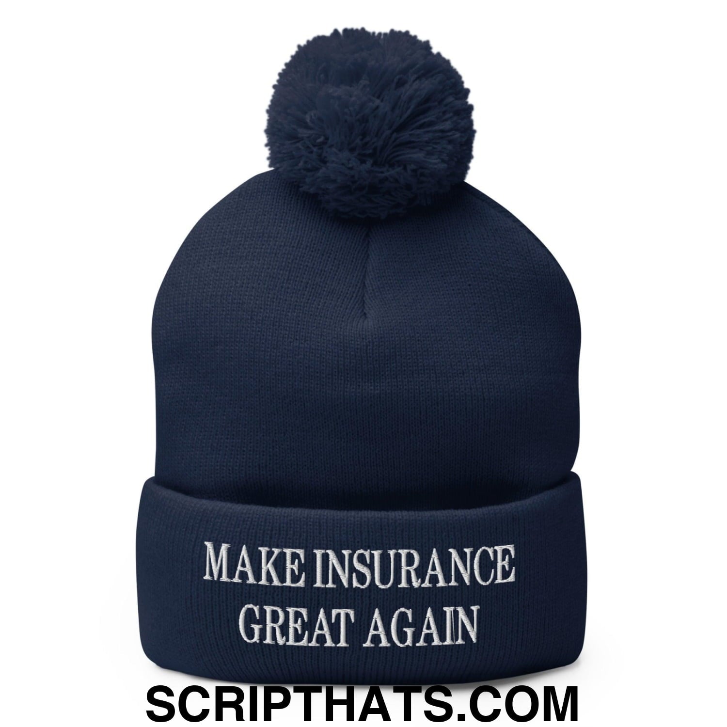Make Insurance Great Again Embroidered Knit Pom Pom Beanie Navy