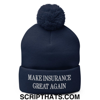 Make Insurance Great Again Embroidered Knit Pom Pom Beanie Navy