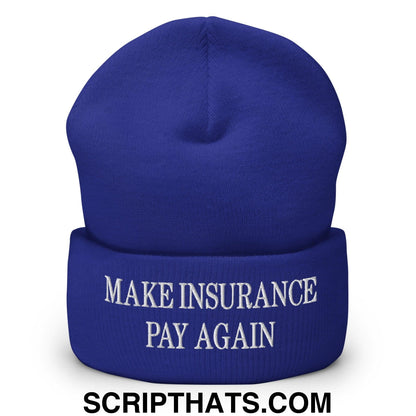 Make Insurance Pay Again Embroidered Knit Cuffed Beanie Royal