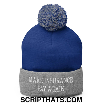 Make Insurance Pay Again Embroidered Knit Pom Pom Beanie Royal Heather Grey