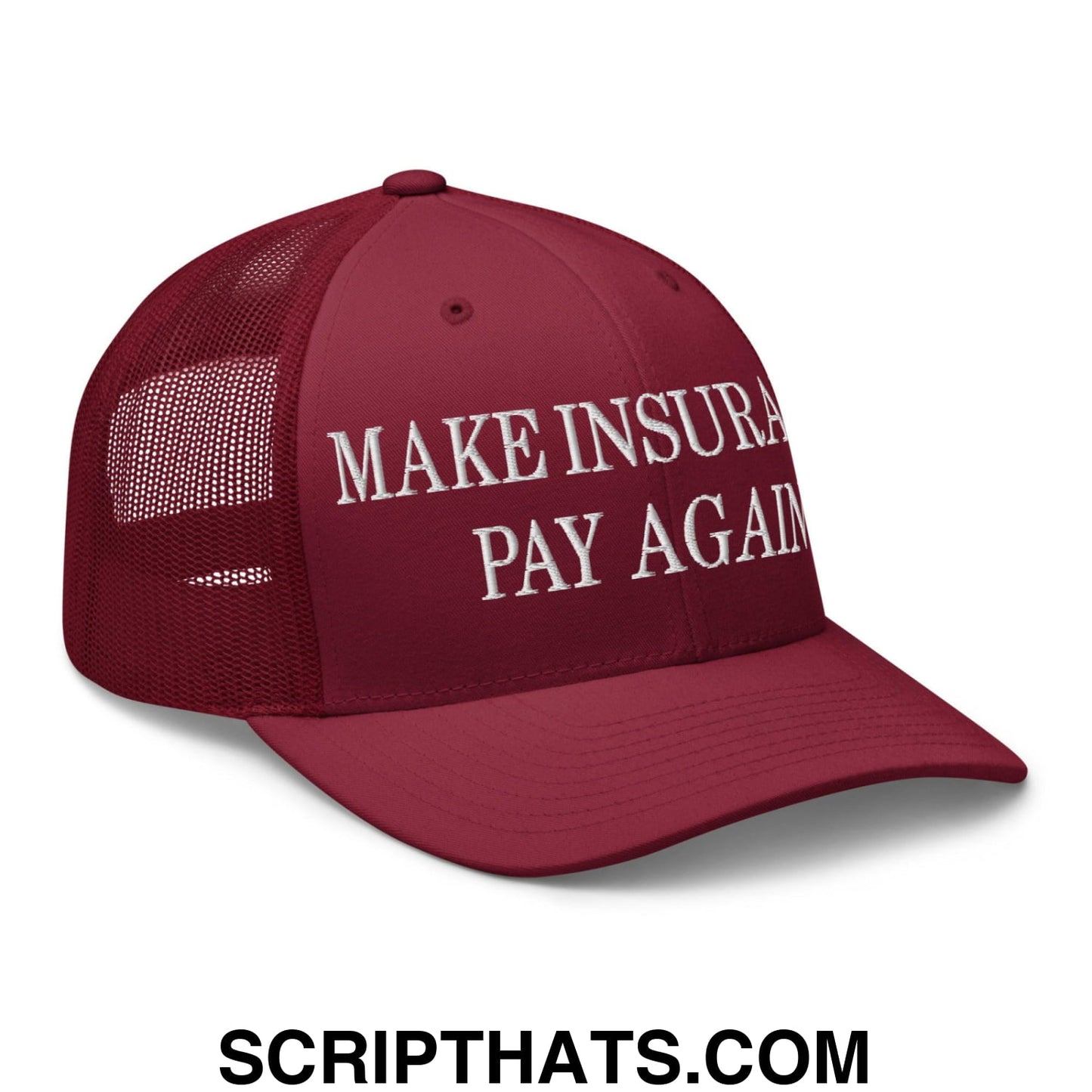 Make Insurance Pay Again Embroidered Mesh Trucker Hat Cranberry