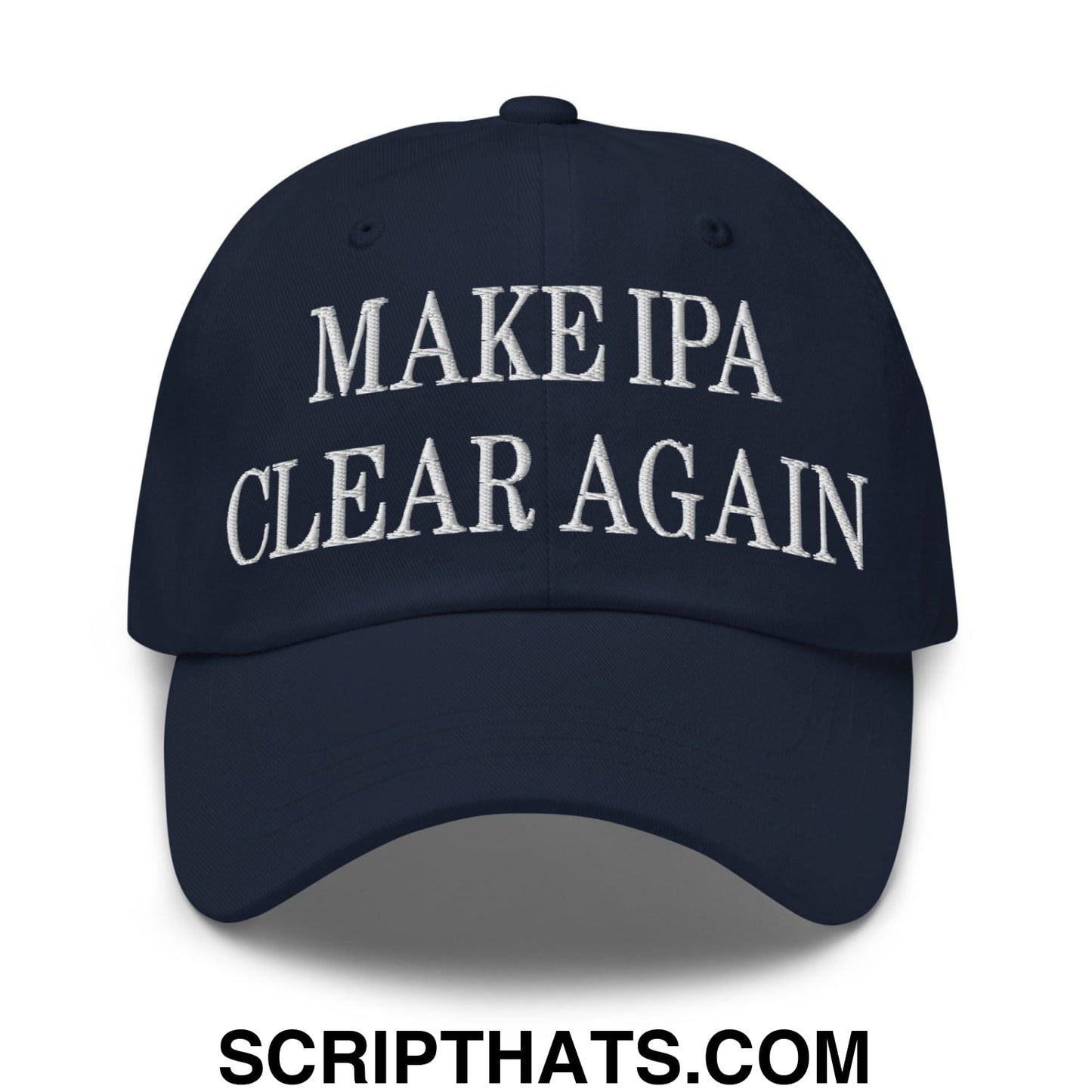 Make IPA Clear Again Embroidered Dad Hat Navy