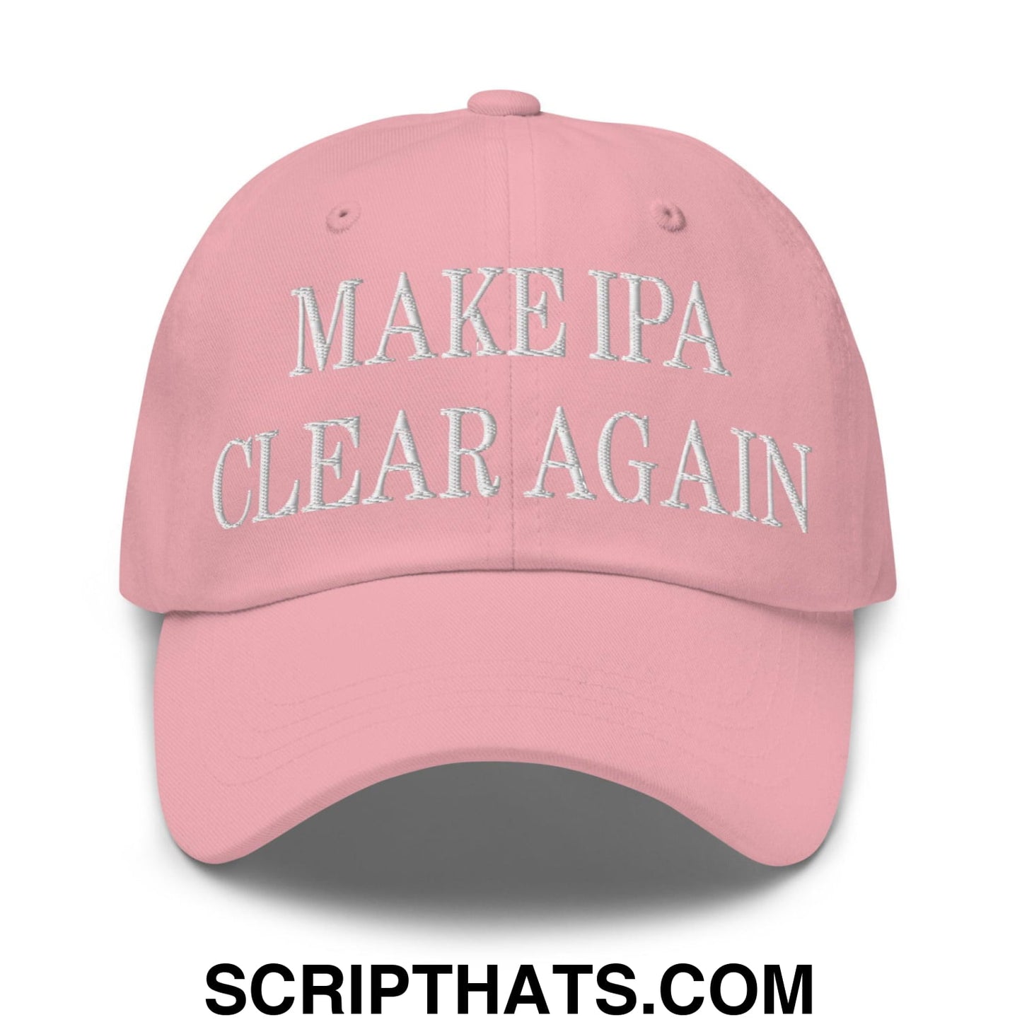 Make IPA Clear Again Embroidered Dad Hat Pink