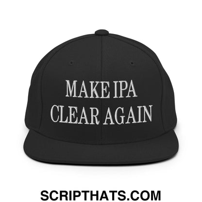 Make IPA Clear Again Embroidered Flat Bill Brim Snapback Hat Black