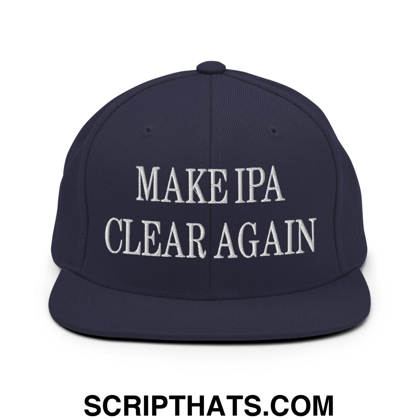 Make IPA Clear Again Embroidered Flat Bill Brim Snapback Hat Navy