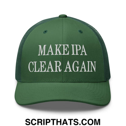 Make IPA Clear Again Embroidered Mesh Trucker Hat Evergreen