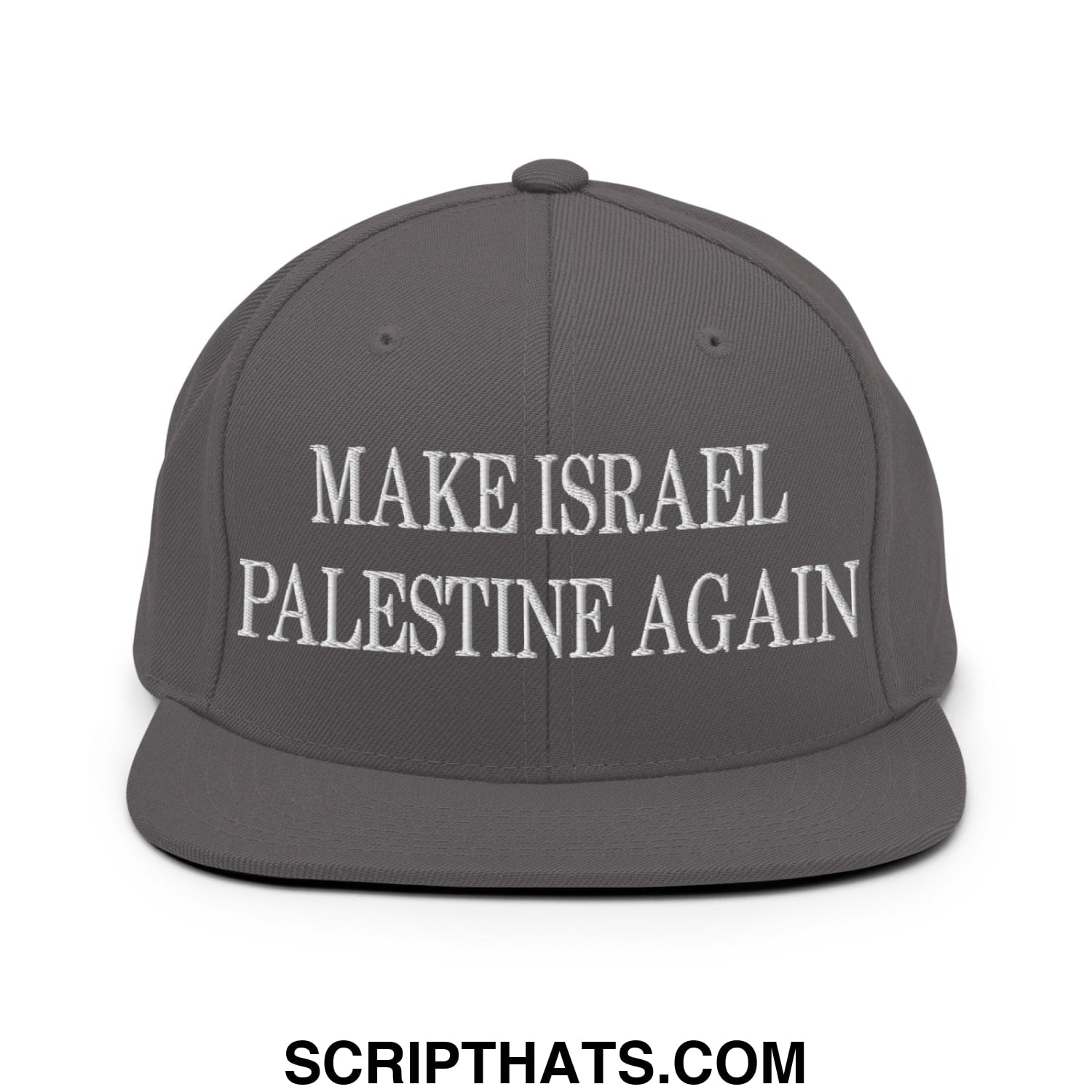 Make Israel Palestine Again Embroidered Flat Bill Brim Snapback Hat Dark Grey