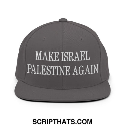 Make Israel Palestine Again Embroidered Flat Bill Brim Snapback Hat Dark Grey