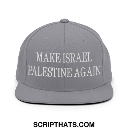 Make Israel Palestine Again Embroidered Flat Bill Brim Snapback Hat Silver