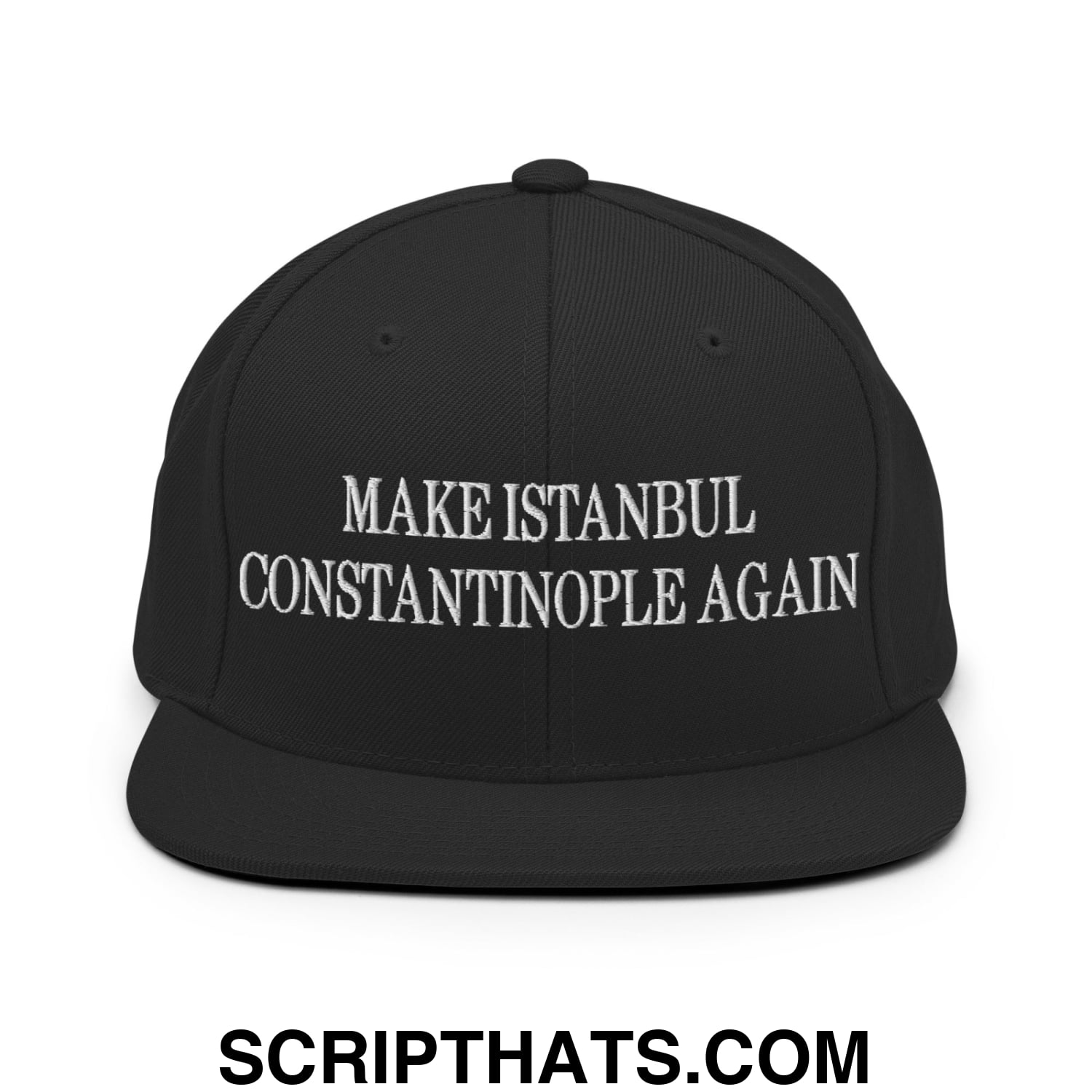 Black snapback hat with white embroidered make istanbul constantinople again text and a flat bill brim design
