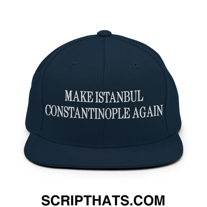 Navy blue snapback cap with white embroidered make istanbul constantinople again text and flat bill brim