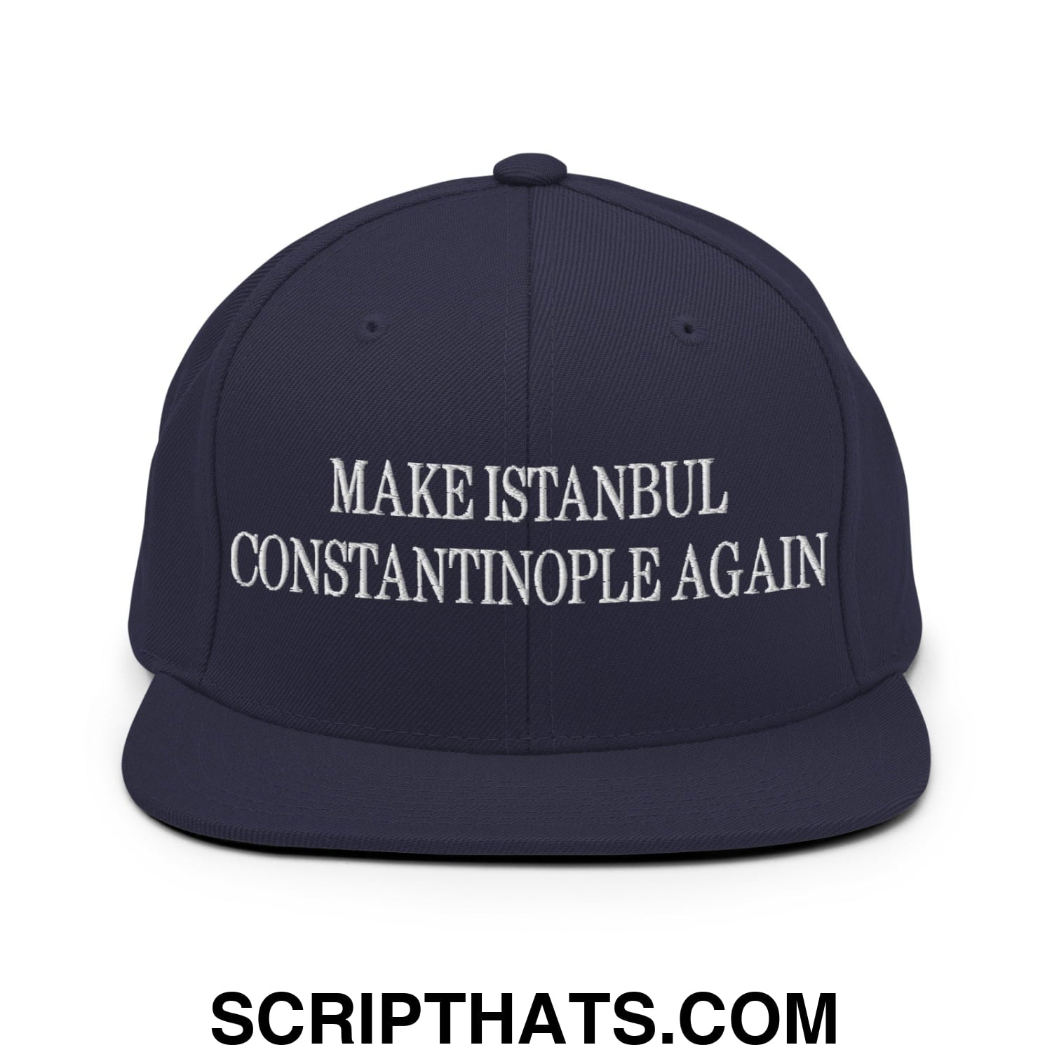 Navy blue snapback hat with white embroidered make istanbul constantinople again text and flat bill brim