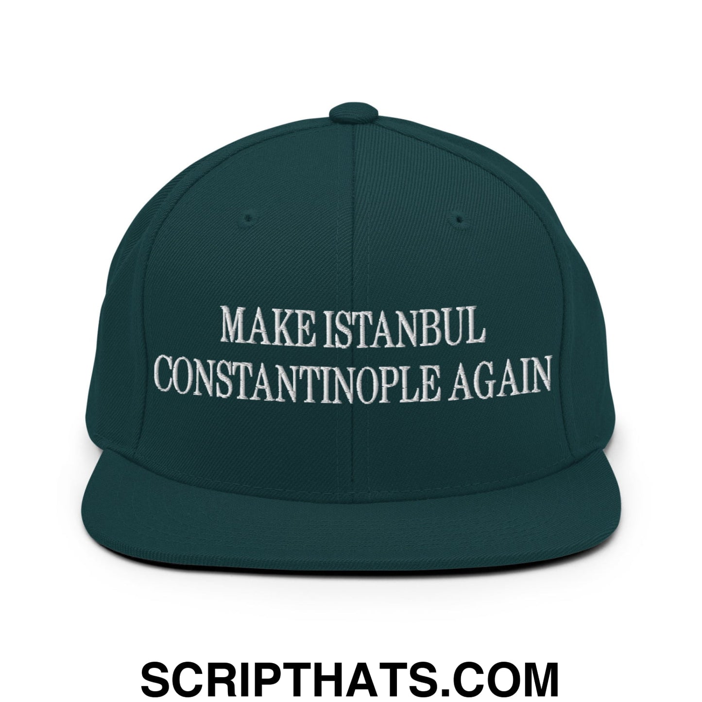 Dark green snapback hat with white embroidered make istanbul constantinople again text and flat bill brim