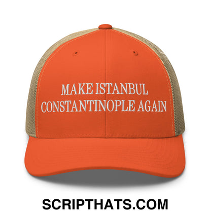 Orange mesh trucker hat with beige back and white embroidered text make Istanbul Constantinople again