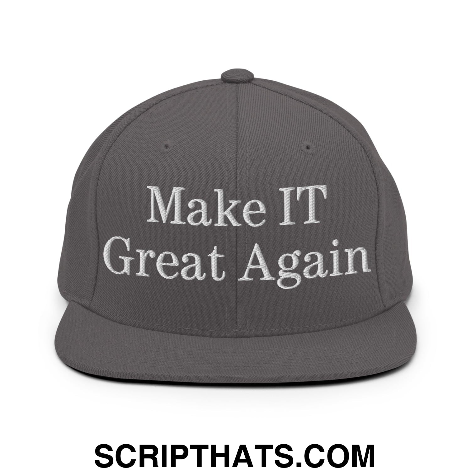 Make IT Great Again Embroidered Flat Bill Brim Snapback Hat Dark Grey