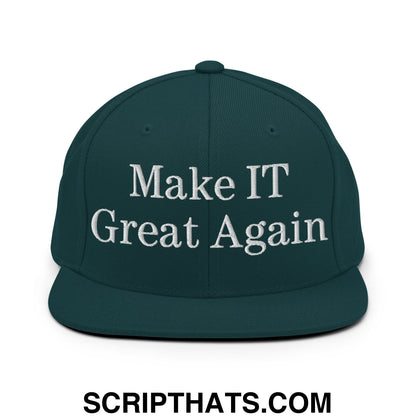Make IT Great Again Embroidered Flat Bill Brim Snapback Hat Spruce