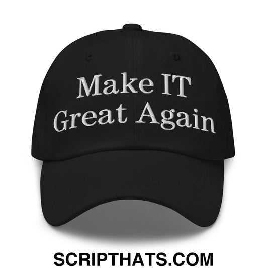Make IT Great Again Embroidered Unstructured Dad Hat Black