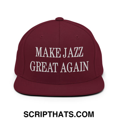 Maroon flat bill brim snapback hat with white embroidered text make jazz great again in a bold font